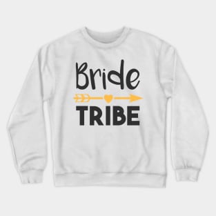 Bride tribe Crewneck Sweatshirt